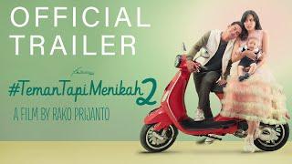 Official Trailer  #TemanTapiMenikah 2 I Tayang Di Seluruh Bioskop 27 Februari 2020