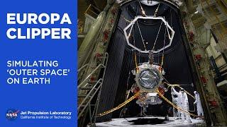 Spacecraft Makers Simulating Space to Test Europa Clipper