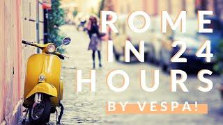 HOW TO SEE ROME IN ONE DAY BY VESPA Best Pasta Pizza & Gelato  Rome in 24 Hours