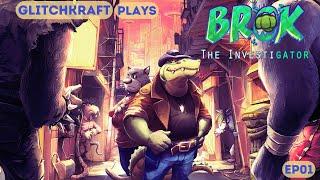 Full Playthrough Brok The InvestiGator EP01