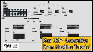 Max MSP Tutorial How to create a Generative Drum Machine
