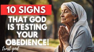 10 Signs That God is Testing Your Obedience Christian Motivation