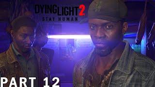 I Poisoned An Innocent Man  Dying Light 2 – Walkthrough Gameplay – Part 12