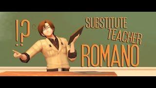 【MMD】Substitute Teacher Romano