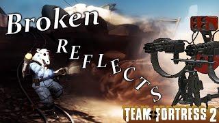 Broken reflects in TF2 Sentry edition