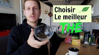 Comment choisir le meilleur thé ? Ce quon ne te dit pas 