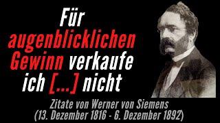 Werner von Siemens Lehrreiche Zitate eines großen deutschen Erfinders Unternehmers und Visionärs