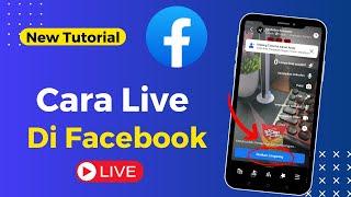 Cara Live Di Facebook Terbaru 2024