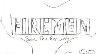 FIREMEN Save The Railway  An Animatic Concept