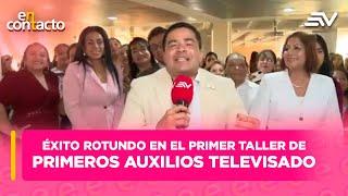 Más de 500 graduados en el primer taller de primeros auxilios televisado  En Contacto  Ecuavisa