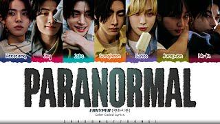 ENHYPEN Paranormal Lyrics 엔하이픈 Paranormal 가사 Color Coded Han_Rom_Eng  ShadowByYoongi