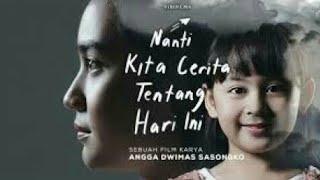 Film Terbaru 2020  Nanti Kita Cerita Tentang Hari Full Movie