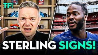 BREAKING RAHEEM STERLING SIGNS FOR ARSENAL