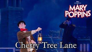 Mary Poppins Live  Cherry Tree Lane  Taylor Cast