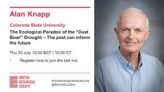 Ecology Live with Alan Knapp The ecological paradox of the ‘Dust Bowl’ drought