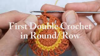 First Chain-less Double Crochet In Round or Row Instead of Chain 3.