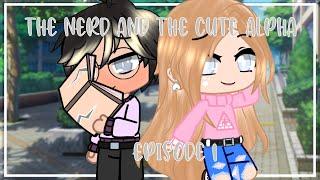 The Nerd and The Cute Alpha Episode 1  GCS  Gacha Club Series Episode 2 Out