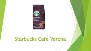 Starbucks cafe Verona Coffee review