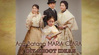 Ang Batang MARIA CLARA DIY Shoot. Ideas.