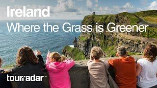 Ireland Where the Grass Is Greener