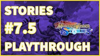 Monster Hunter Stories Playthrough #7.5  Zinover your drama