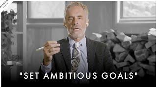 How To Achieve Your Most Ambitious Goals in LIFE - Jordan Peterson Motivation