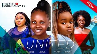 UNITED New Movie Ebube Obi Chioma Nwosu Uchechi Treasure Adaeze Onu 2024 Nollywood Movie