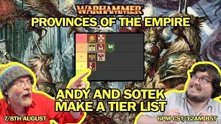 WARHAMMERS PROVINCES OF THE EMPIRE - Andy and LSotek Make a Tier List