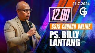 Ibadah Online GSJS 4 - Ps. Billy Lantang - Pk.12.00 21 Jul 2024