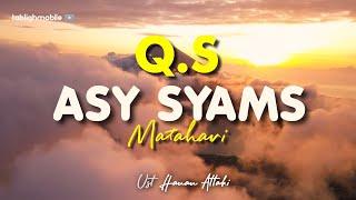 Surah ASY-SYAMS - Ust. Hanan Attaki. Lc
