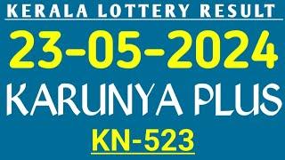 23 MAY 2024 KARUNYA PLUS KN-523 KERALA LOTTERY RESULT