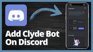 How to Add Clyde Bot on Discord Mobile - Quick and Easy Method
