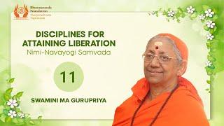 134 - Disciplines for attaining Liberation  Nimi-Navayogi Samvada 11  Swamini Ma Gurupriya