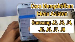 Cara mengaktifkan menu asisten di Samsung J2 J3 J4 J5 J6 J7