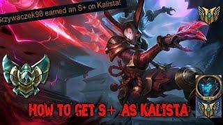 How to get S+ as Kalista - Kalista Montage #3