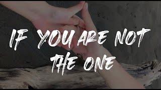 If you are not the one - Daniel Bedingfield  Lyrics video