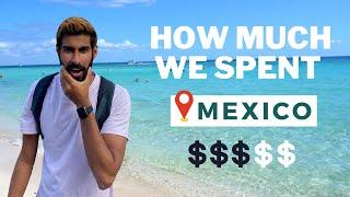 How Much We Spent In 3 Weeks In Mexico   Cost of Traveling Mexico in 2022