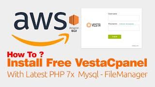 How To Install VestaCP on Amazon AWS EC2 Instance With Latest PHP 2020