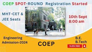 COEP- SPOT-Round Registration I MHT-CET and JEE Seats I Time Table I Engineering Admission 2024