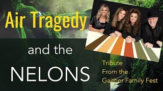 The Nelons Air Tragedy- A tribute from the Gaither Family Fest 2024. Remembering their faithfulness