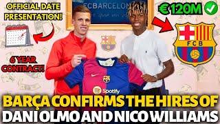 OFFICIAL BARCELONA CONFIRMS THE HIRES OF DANI OLMO AND NICO WILLIAMS FINALLY BARCELONA NEWS