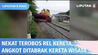 Angkot Tanpa Penumpang di Semarang Ditabrak Kereta Wisata  Liputan 6