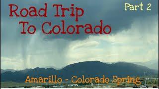 Road Trip to Colorado Part 2  Amarillo - Colorado Spring 