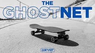 GHOSTNET - Carver Skateboards