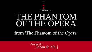 The Phantom of the Opera – Andrew Lloyd Webber arranged by Johan de Meij