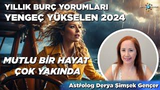 Yengeç Yükselen 2024  Yıllık Burç Yorumları