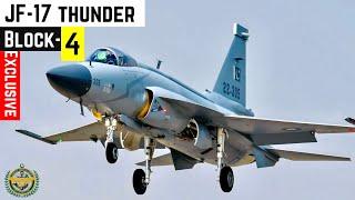 JF-17 Thunder Block-4  Pakistan  Exclusive Information  Explained