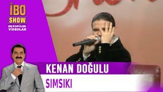 Sımsıkı - Kenan Doğulu - Canlı Performans - İbo Show