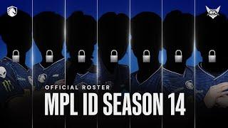 WE ARE ALL SET OFFICIAL ROSTER TEAM LIQUID ID FOR MPL ID SEASON 14