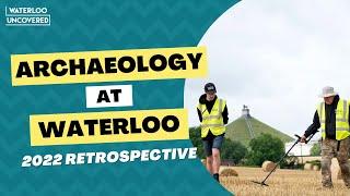 Archaeology at Waterloo  2022 Retrospective